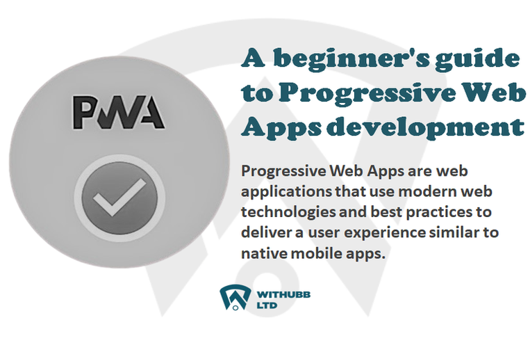 A beginner's guide to Progressive Web Apps development (PWA)